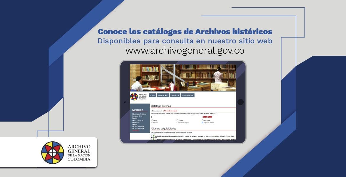 Archivo General De La Nación El Archivo General De La Nación Presenta El Catálogo De Archivos 